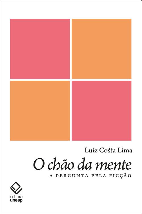 O chão da mente - A pergunta pela ficção