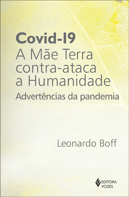 Covid-19: a mãe terra contra-ataca a humanidade