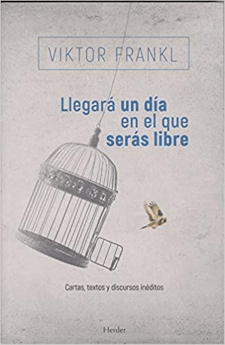 Llegara Un Dia En El Que Seras Livre