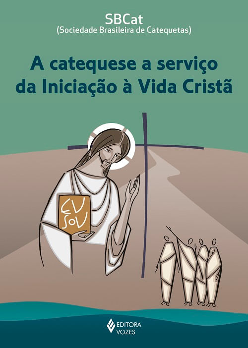 A Catequese a serviço da Iniciação à Vida Cristã