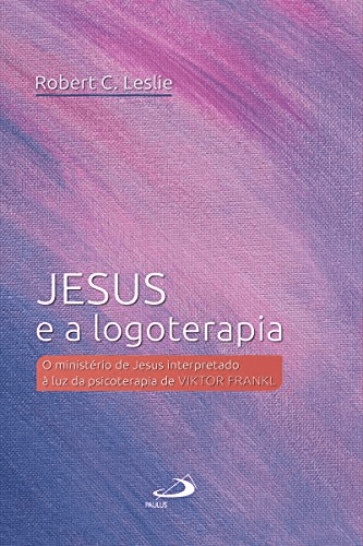 Jesus E A Logoterapia