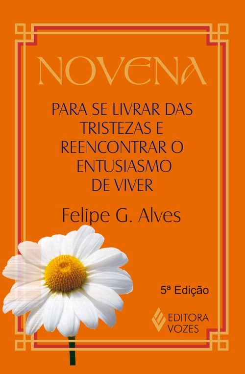 Novena para se livrar das tristezas e reencontrar o entusias