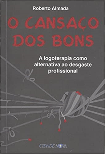 CANSACO DOS BONS, O