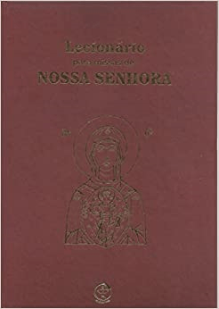 Lecionario Para Missas De Nossa Senhora