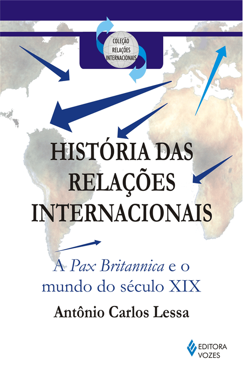 Historia das relações internacionais I - A Pax Britannica e o mundo do século XIX