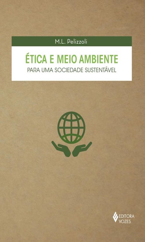 Ética e meio ambiente para uma sociedade sustentável