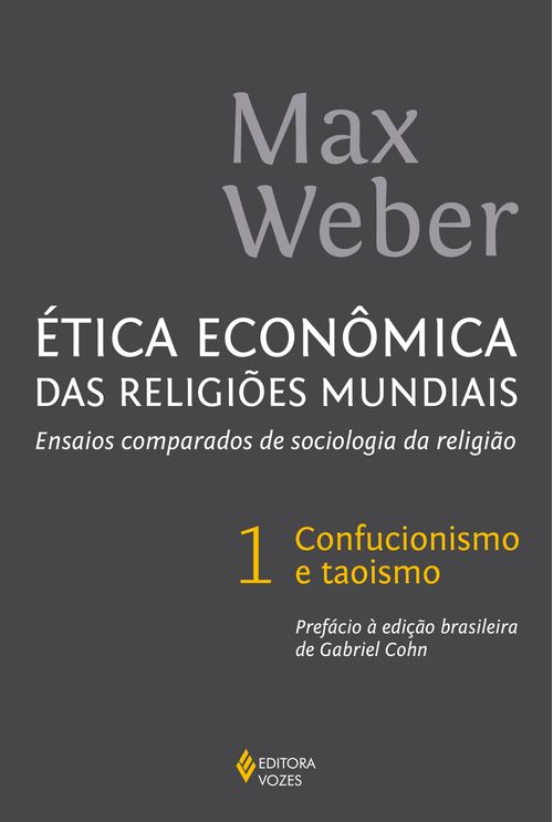 Ética econômica das religiões mundiais vol. 1