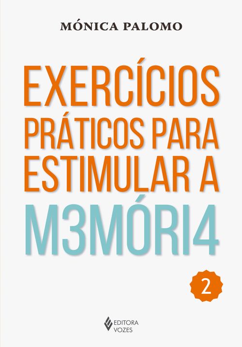 Exercícios práticos para estimular a memória Vol. 2