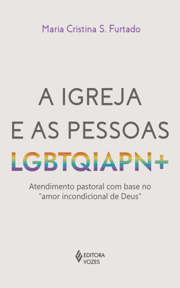 A igreja e as pessoas LGBTQIAPN+