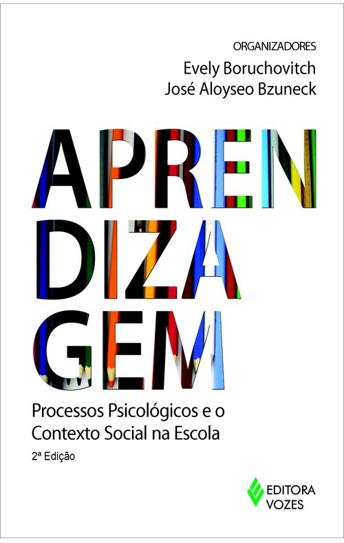 Aprendizagem: processos psicológicos e o contexto social na escola