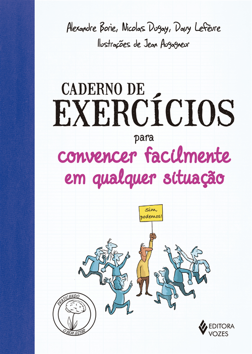 Caderno de exercícios para convencer facilmente em qualquer situação