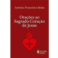 Orações ao Sagrado Coração de Jesus