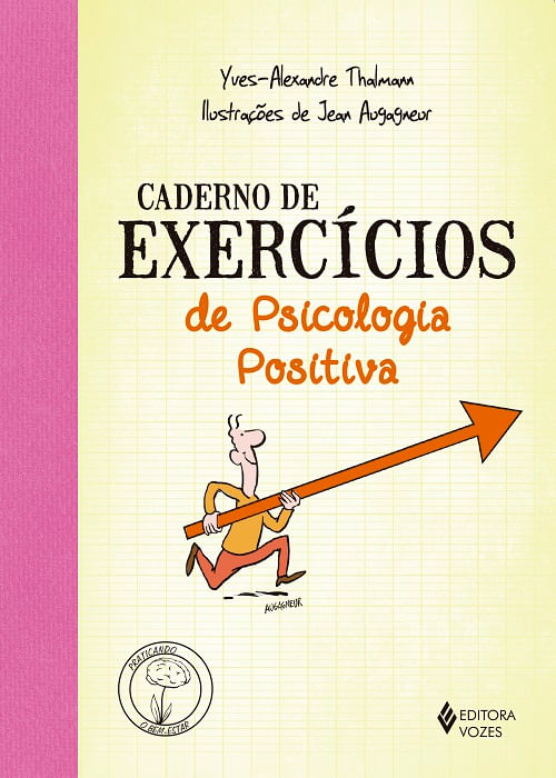 Caderno de exercícios de Psicologia Positiva