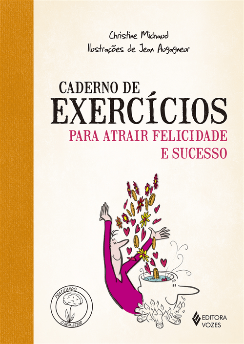 Caderno de exercícios para atrair felicidade e sucesso