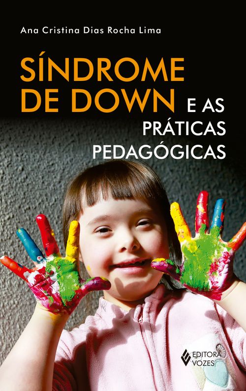 Síndrome de Down e as práticas pedagógicas