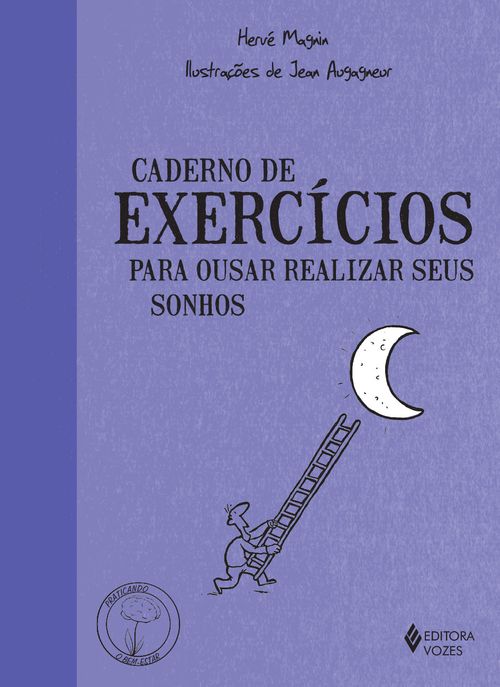 Caderno de exercícios para ousar realizar seus sonhos