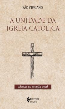 A unidade da Igreja Católica