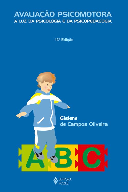 Avaliação psicomotora à luz da psicologia e da psicopedagogia