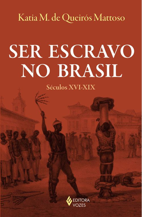 Ser escravo no Brasil