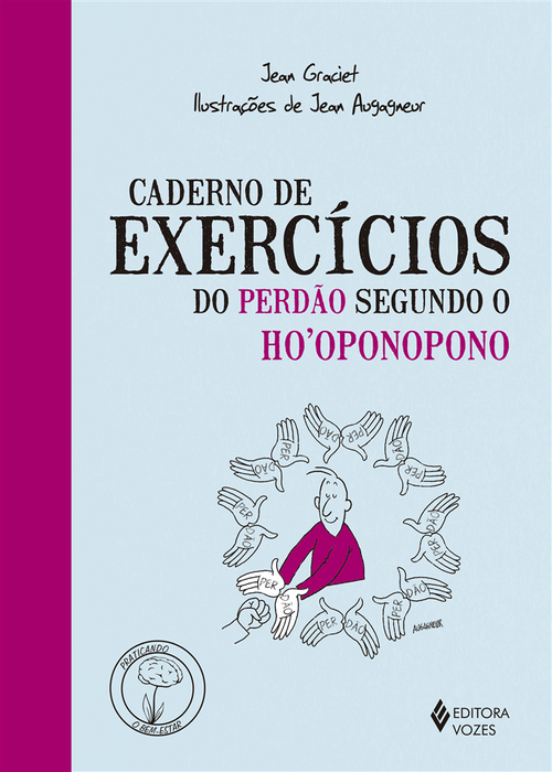 Caderno de exercícios do perdão segundo o Ho oponopono