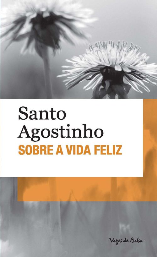 Sobre a vida feliz - Ed. Bolso
