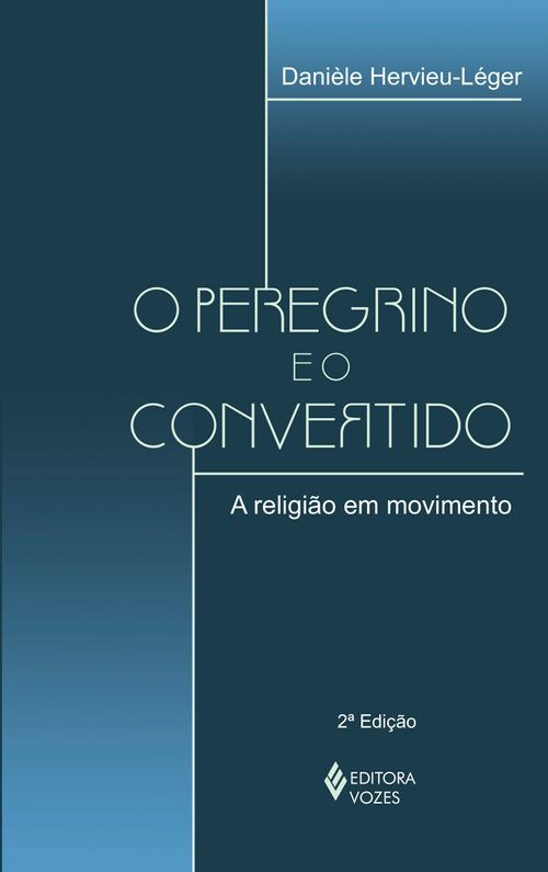 O peregrino e o convertido