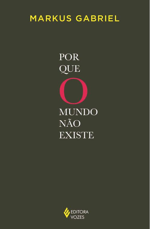 Por que o mundo não existe
