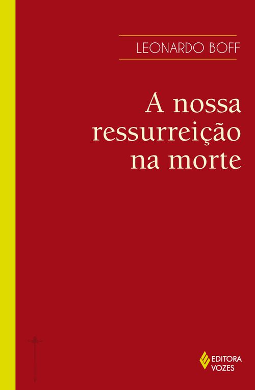 A nossa ressurreição na morte