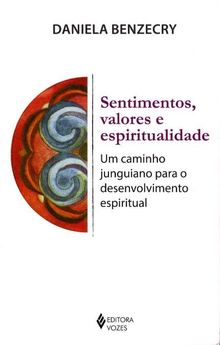 Sentimentos, valores e espiritualidade