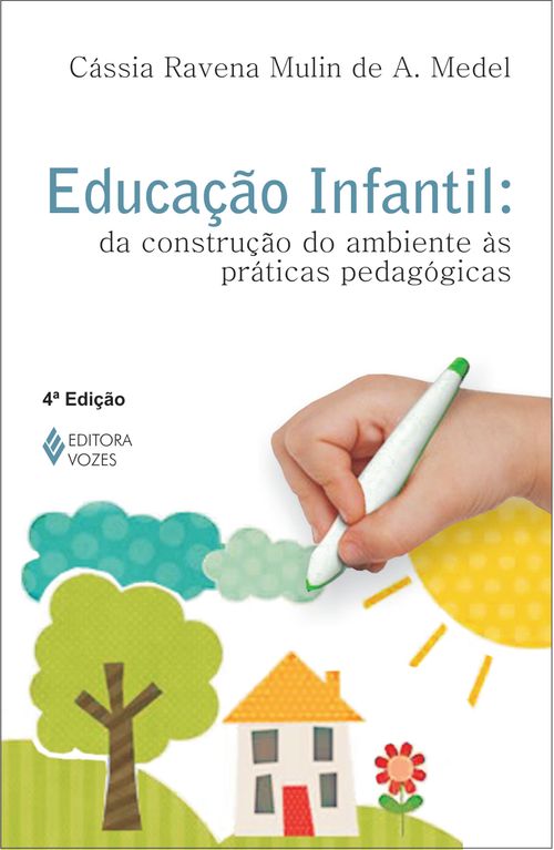 Educação infantil: da construção do ambiente às práticas pedagógicas