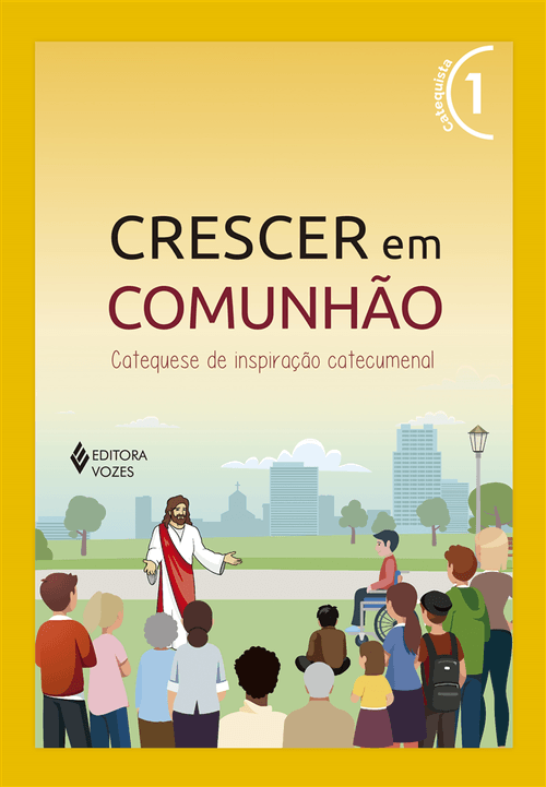 Crescer em Comunhão vol. 1 Catequista