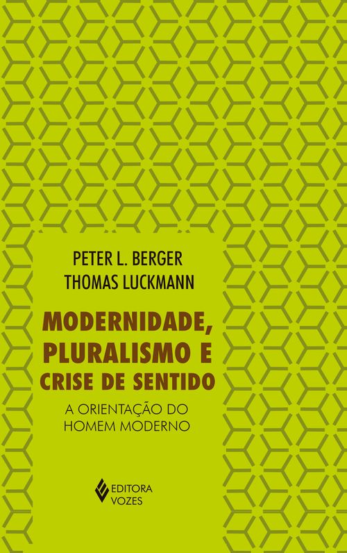 Modernidade, pluralismo e crise de sentido