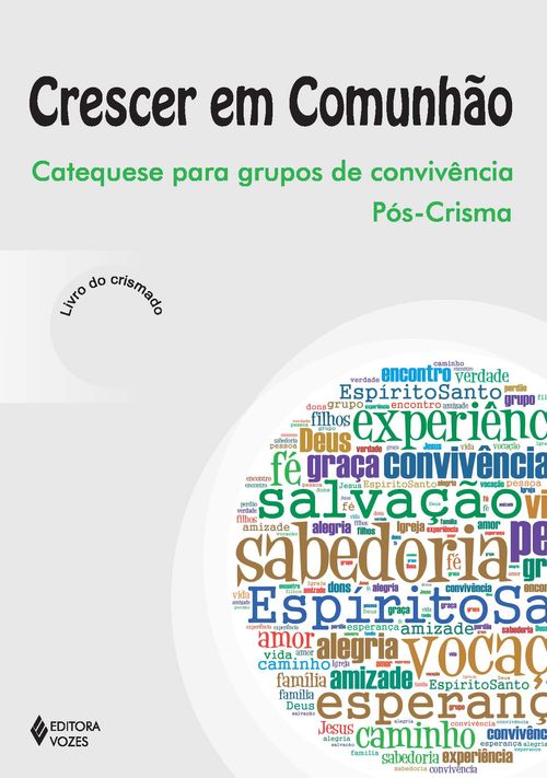 Crescer em Comunhão - Pós-Crisma Crismado