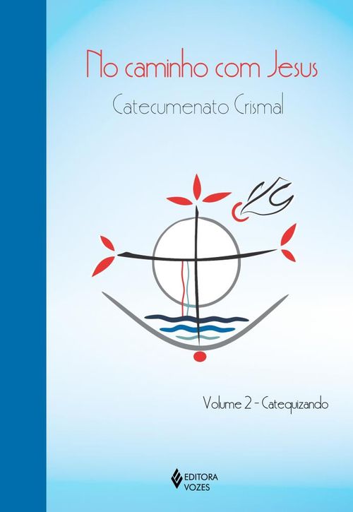 No caminho com Jesus - vol. 2 Catequizando