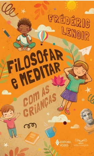 Filosofar e meditar com as crianças