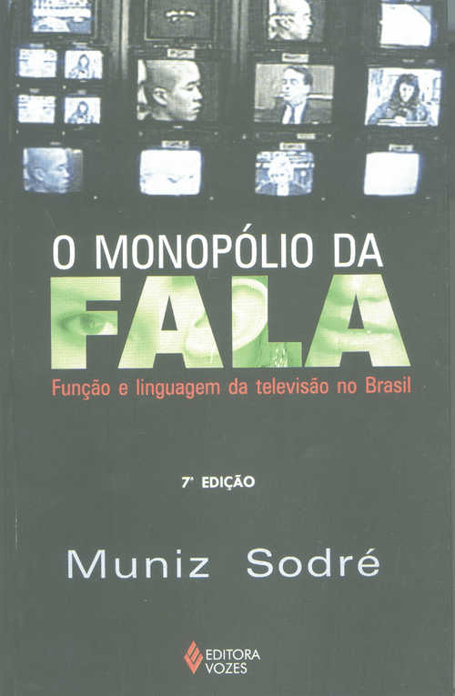 O monopólio da fala