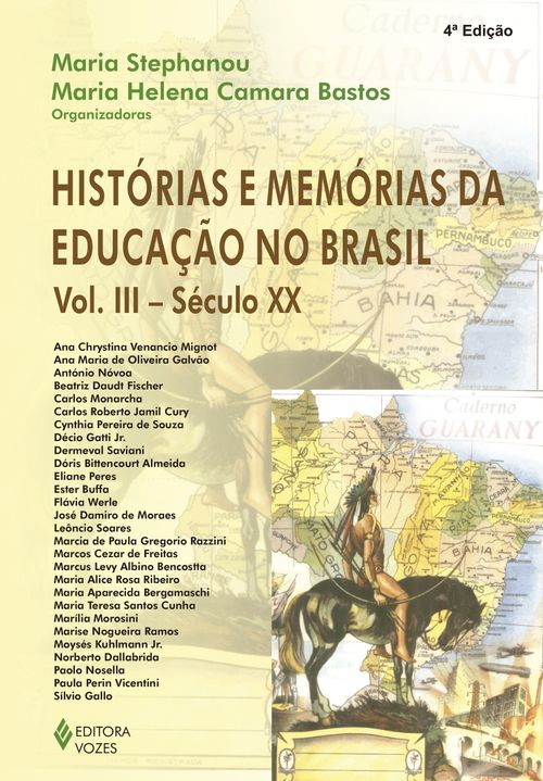 Histórias e memórias da educação no Brasil vol. III