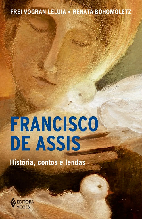 Francisco de Assis - História, contos e lendas