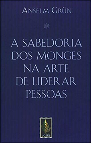 A sabedoria dos monges na arte de liderar pessoas