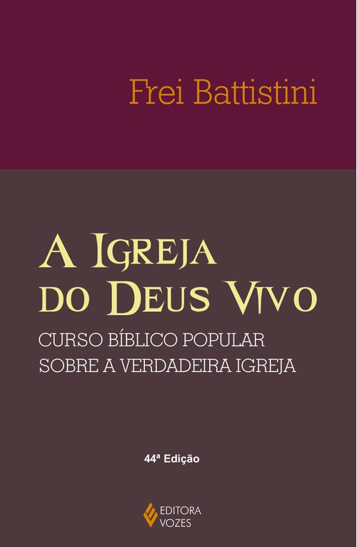 A Igreja do Deus vivo