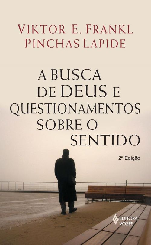 Busca de Deus e questionamentos sobre o sentido