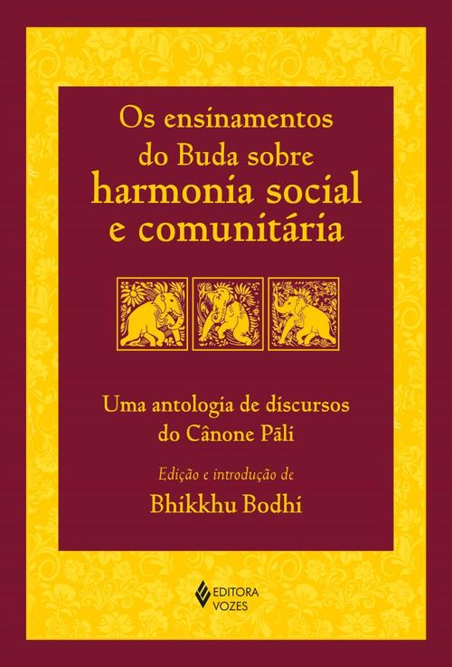 Os ensinamentos do Buda sobre harmonia social e comunitária