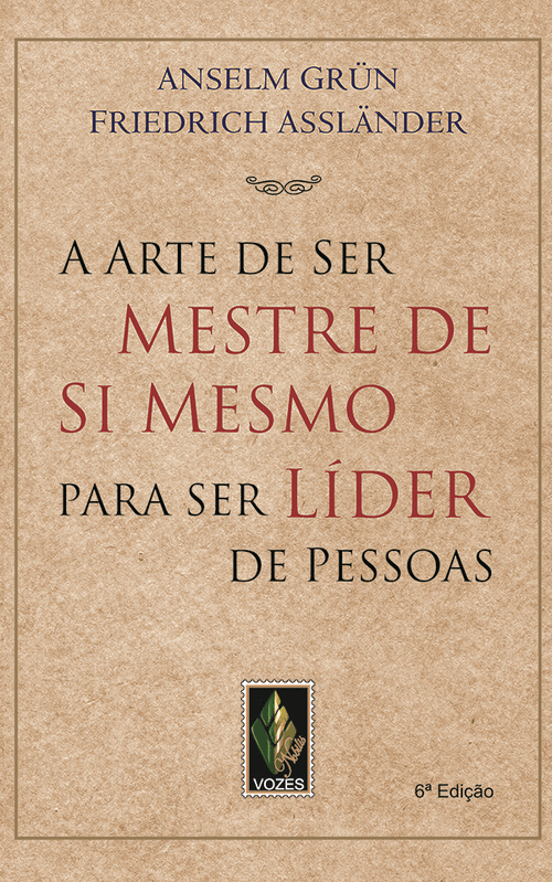Arte de ser mestre de si mesmo para ser líder de pessoas