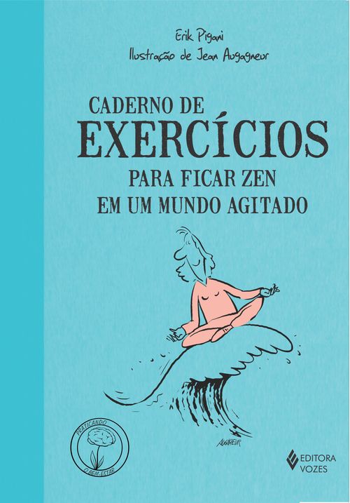 Caderno de exercícios para ficar zen em um mundo agitado