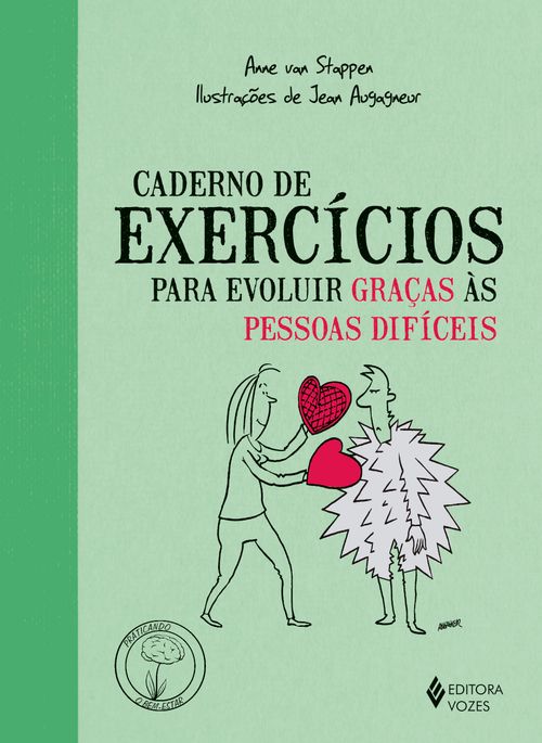 Caderno de exercícios para evoluir graças às pessoas difíceis