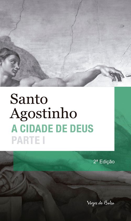 Cidade de Deus - Parte I - Ed. Bolso