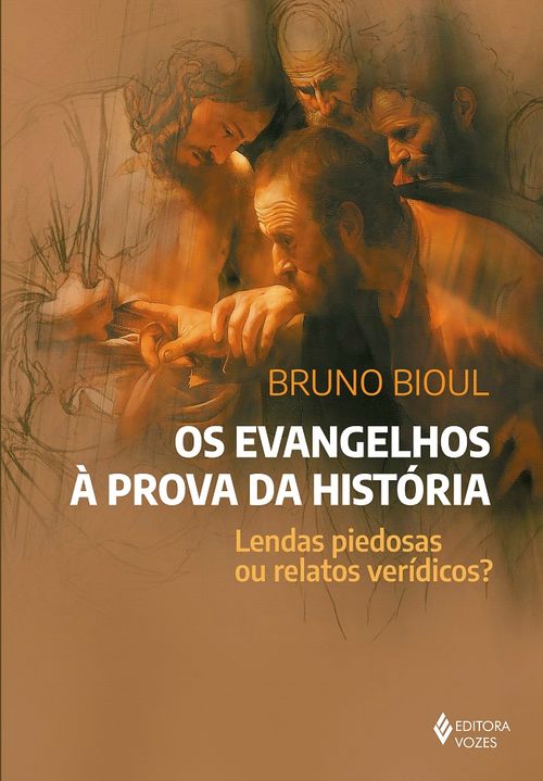Os Evangelhos à prova da história