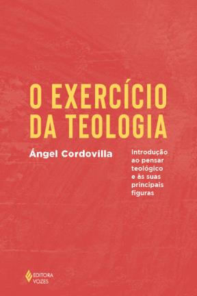 O exercício da teologia