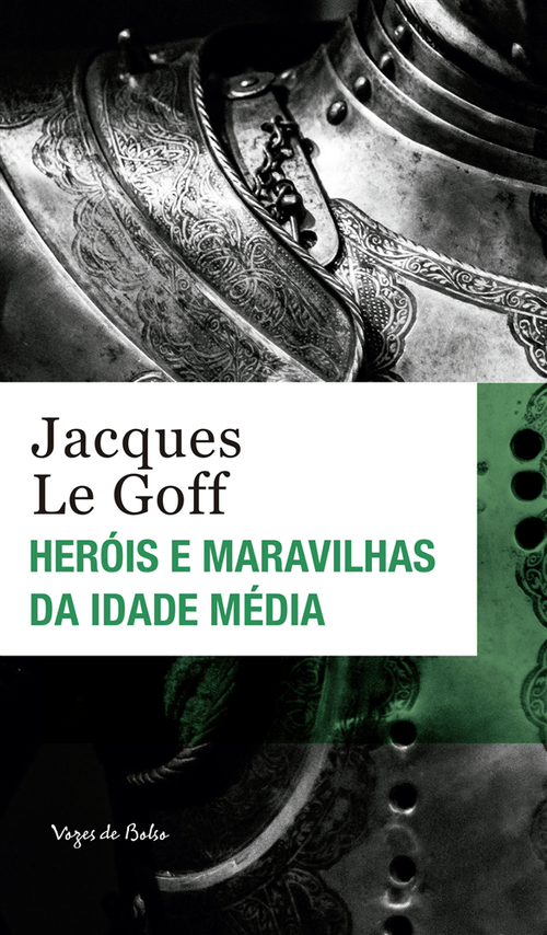 Heróis e maravilhas da Idade Média - Ed. Bolso