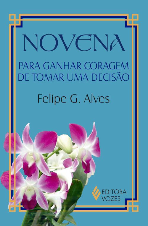 Novena para ganhar coragem de tomar uma decisão